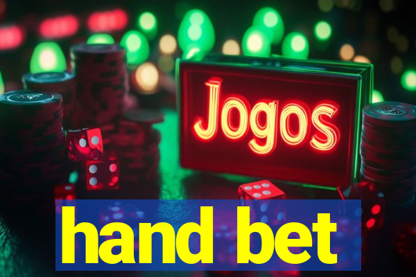 hand bet